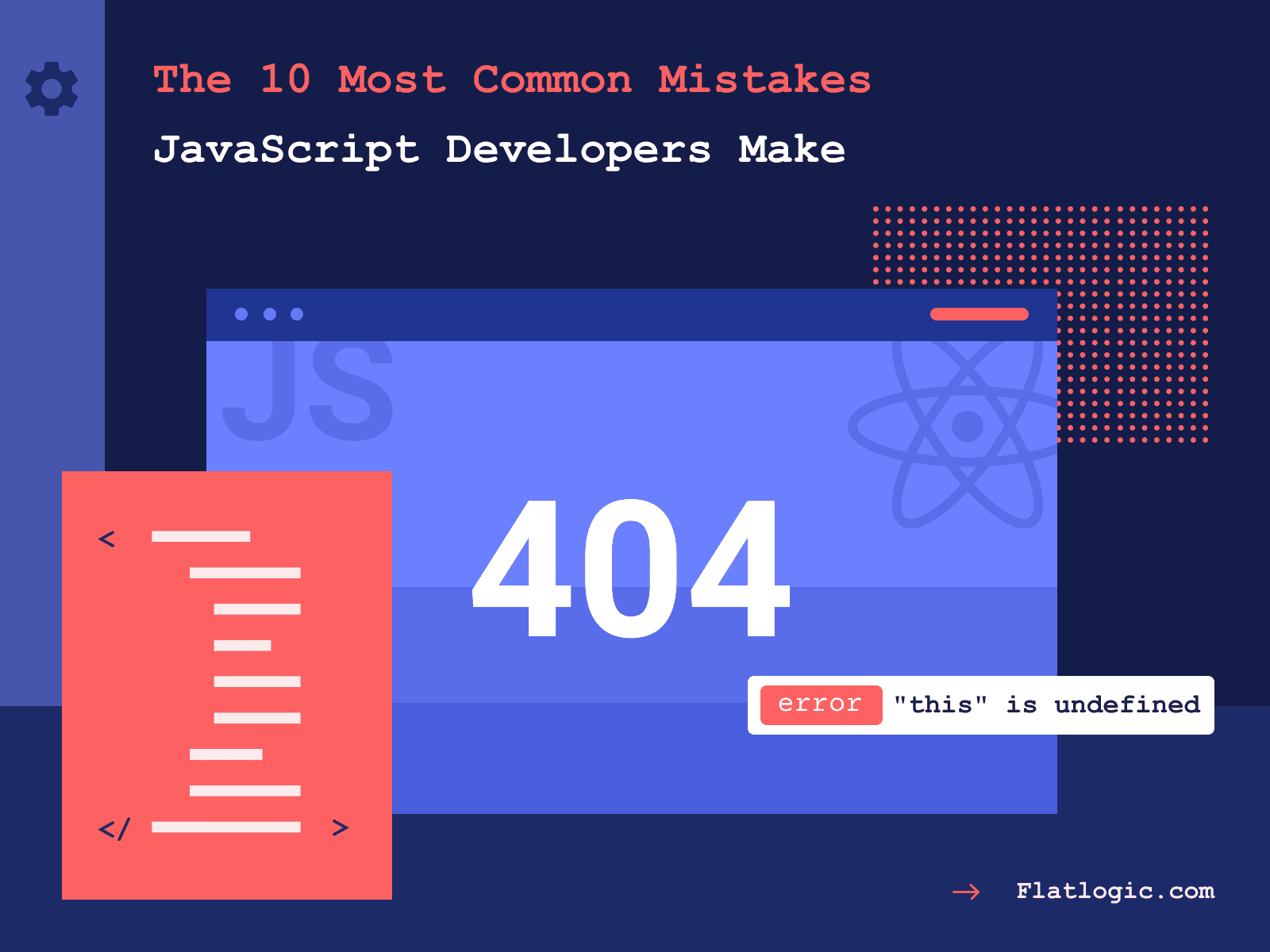 10 Most Common Mistakes JavaScript Developers Make