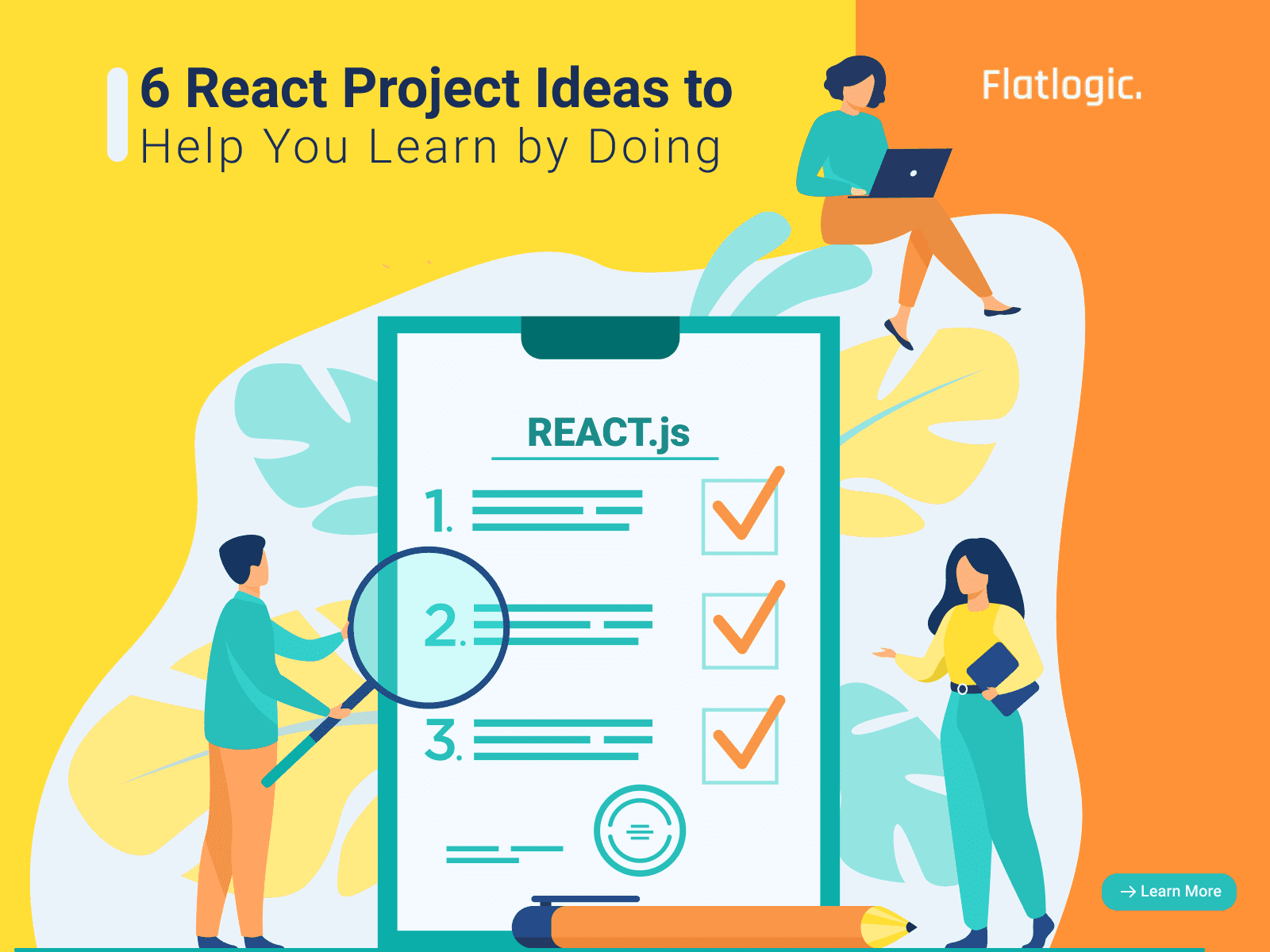 6+ React Project Ideas to Help You Learn by Doing