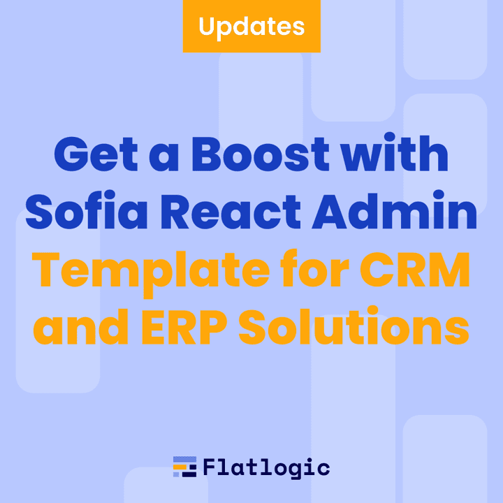 Get a Free Boost with Sofia React Admin Template for CRM and ERP Solutions