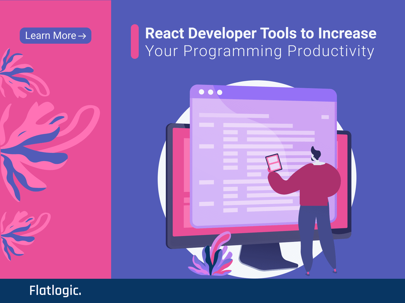 22+ React Developer Tools to Increase Your Programming Productivity [Updated 2023]