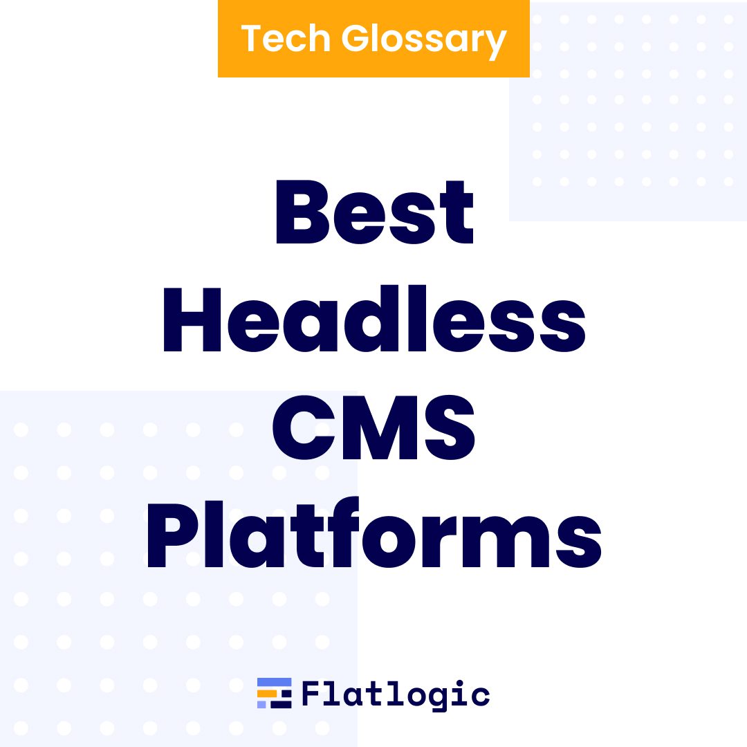 Best 10+ Headless CMS in 2024 – Comprehensive Guide