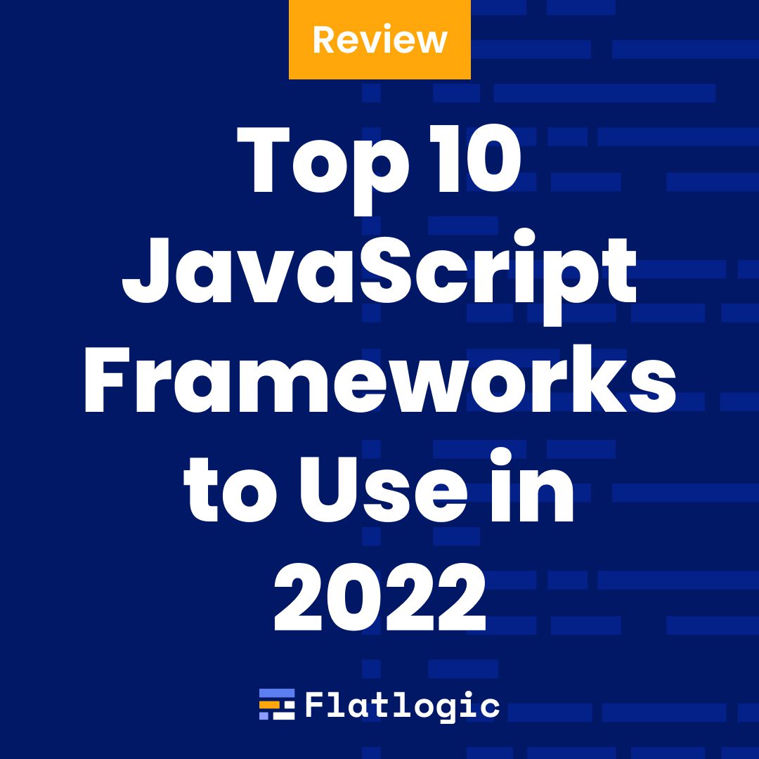 Top 10 JavaScript Frameworks to Use in 2023