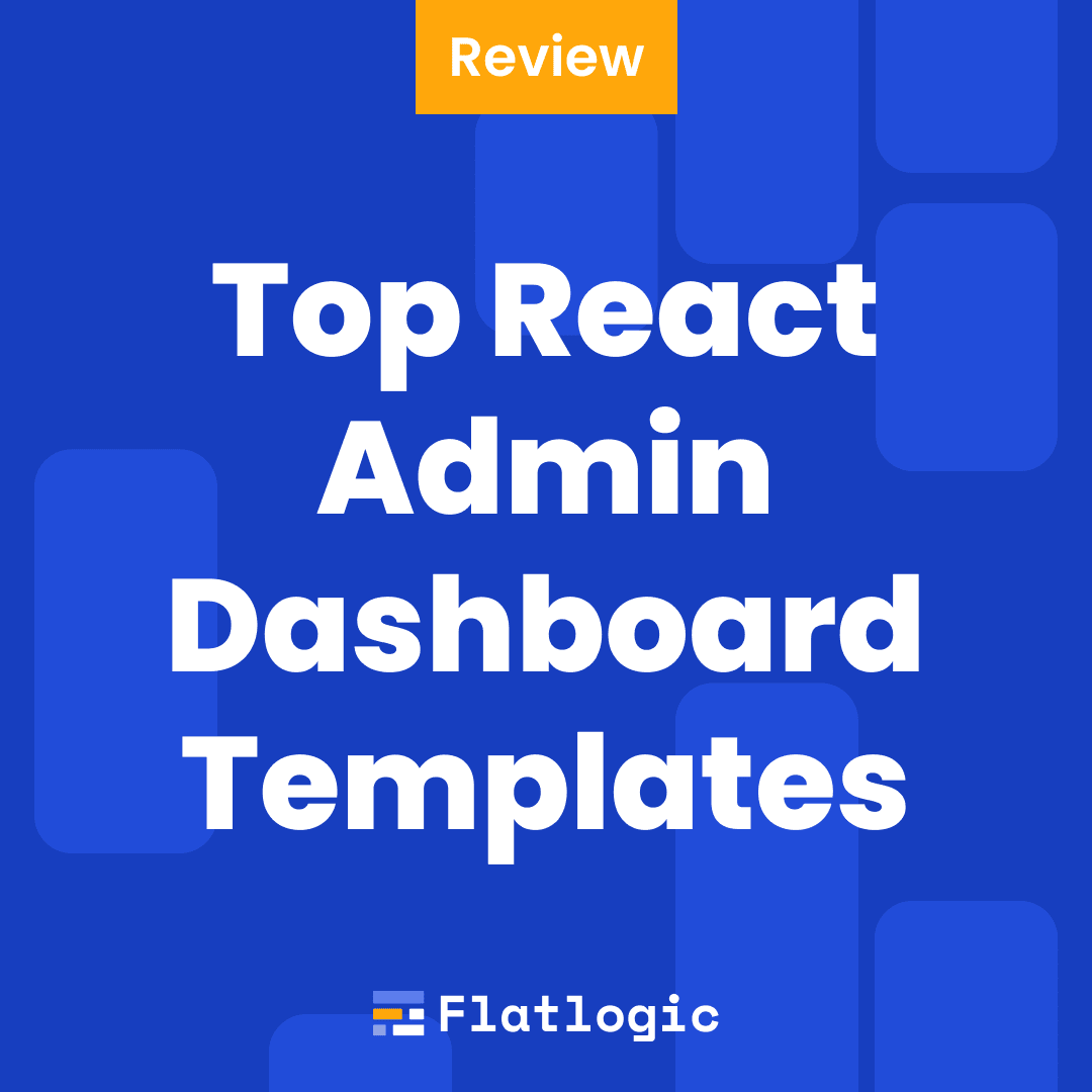 Top React Admin Dashboard Templates