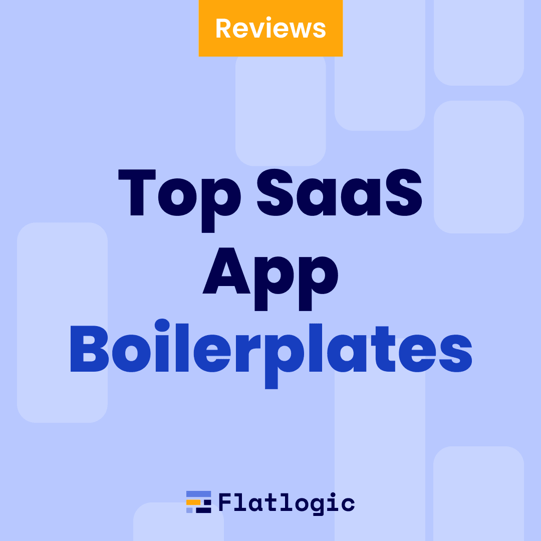 Top SaaS App Boilerplates