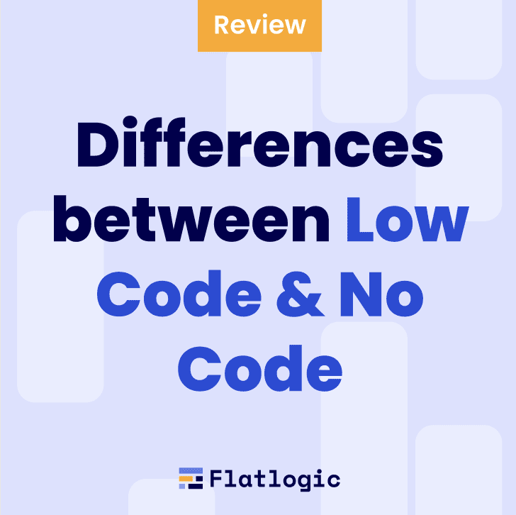 What is the difference between Low Code & No Code
