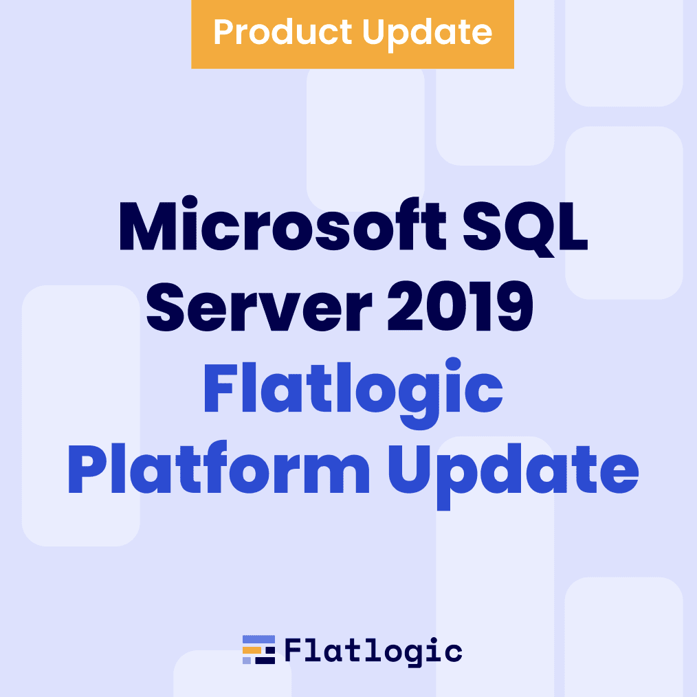 Flatlogic Platform Now Supports Microsoft SQL Server 2019!