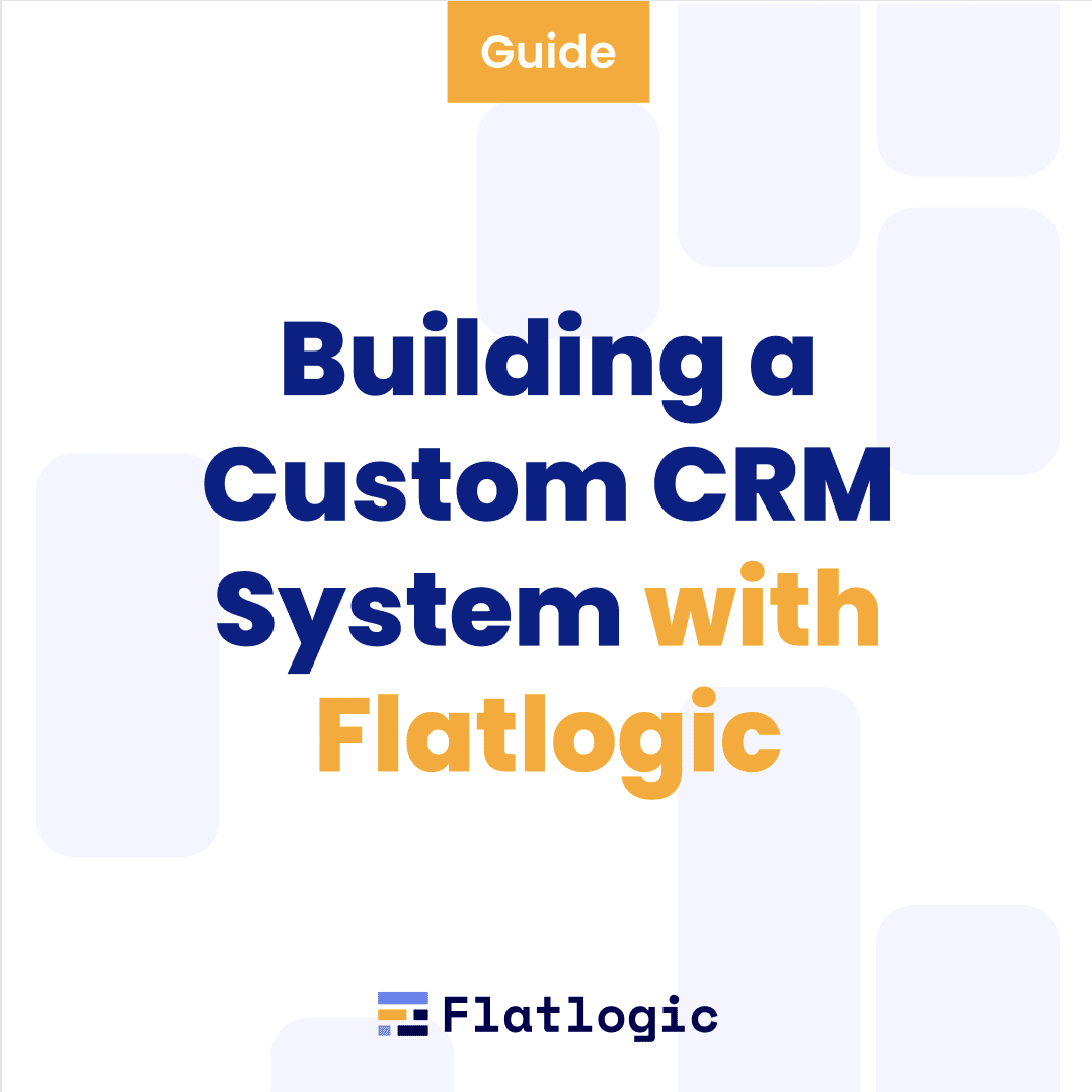 Building Custom CRM System: Step-by-Step Guide