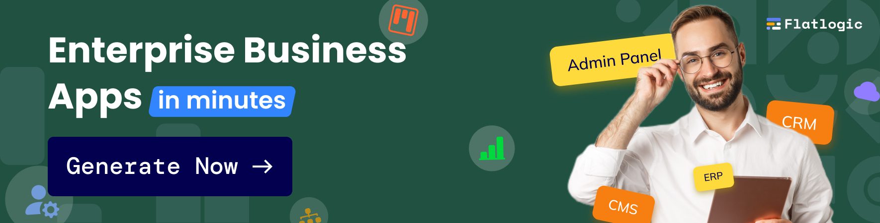 Enterprise Business Apps in minutes. Generate app!