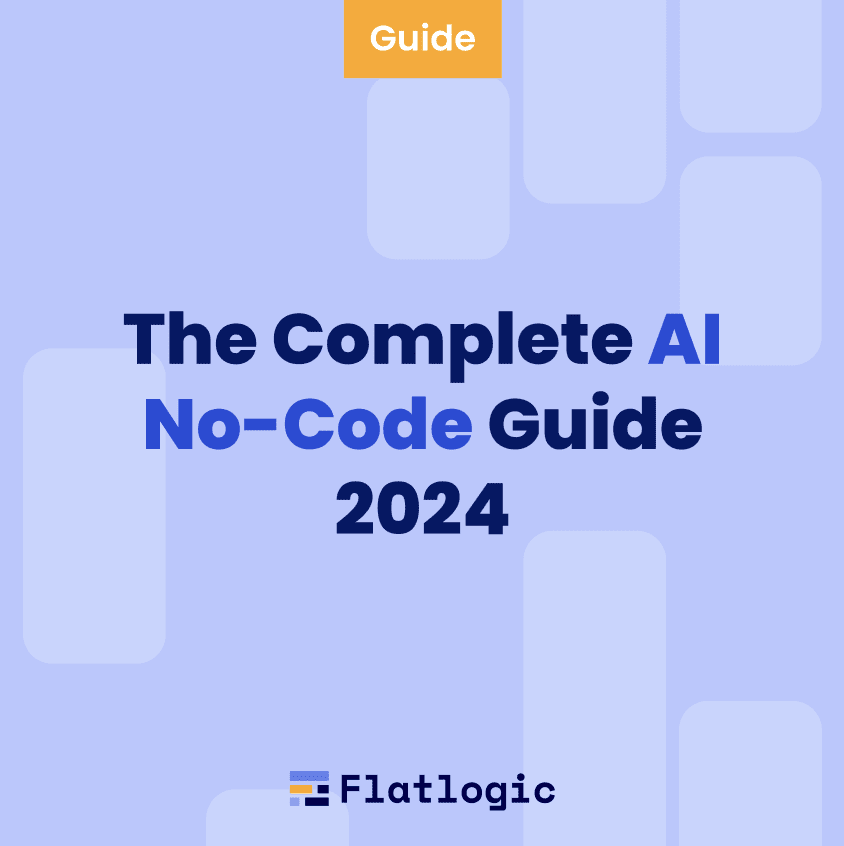 The Complete AI No-Code Guide 2024