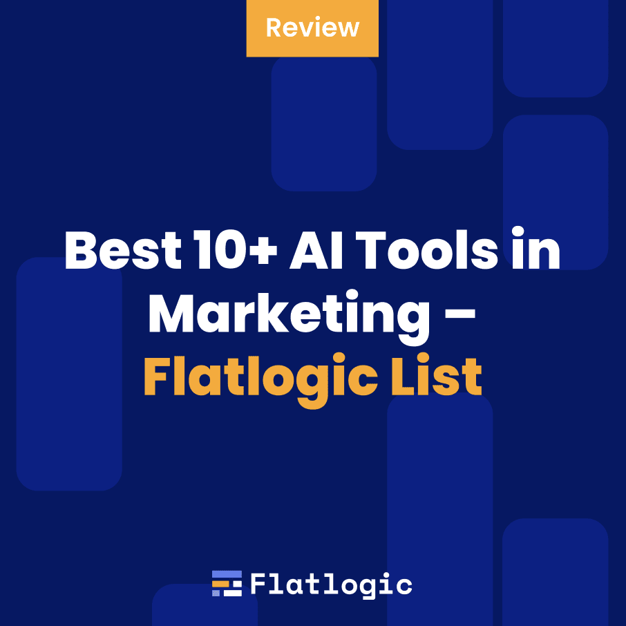 Best 10+ AI Tools in Marketing – Flatlogic List