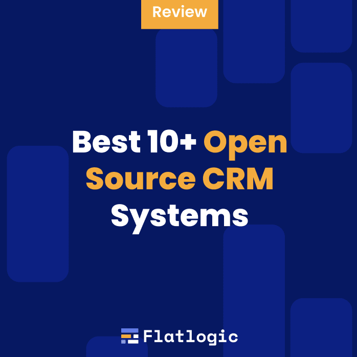 Best 10+ Open Source CRM Systems